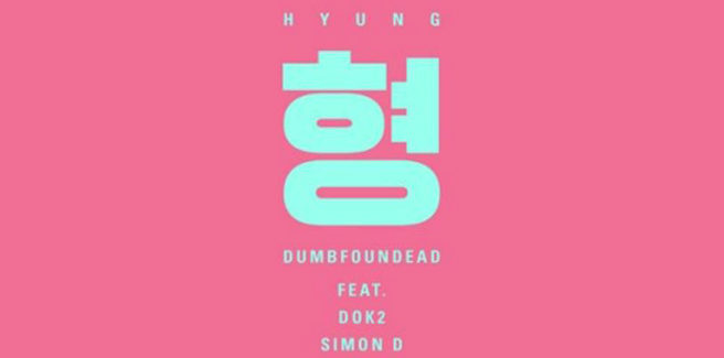 Dumbfoundead pronto a debuttare con “Hyung”
